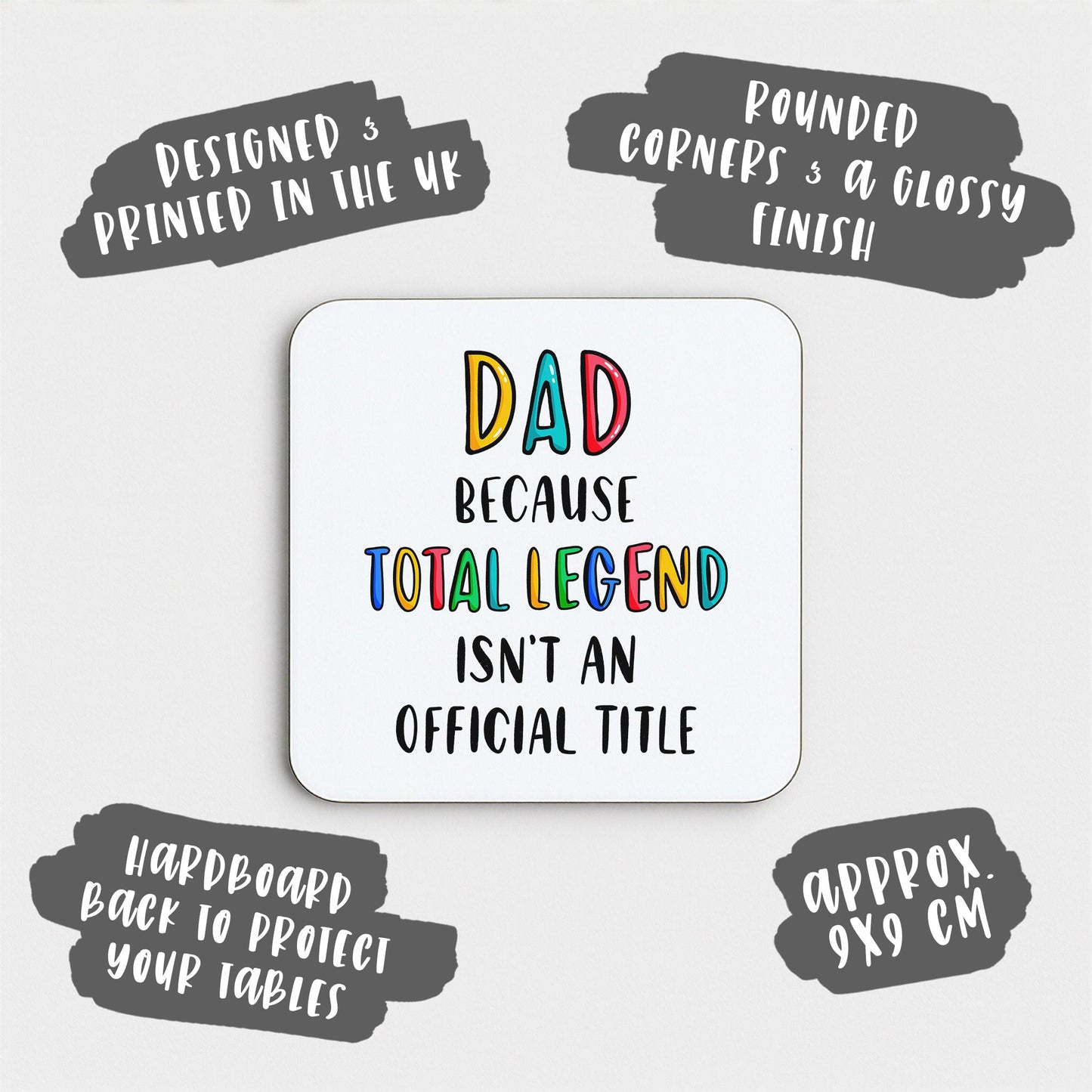 Funny Dad Coaster - Because Total Legend Isn't An Official Title